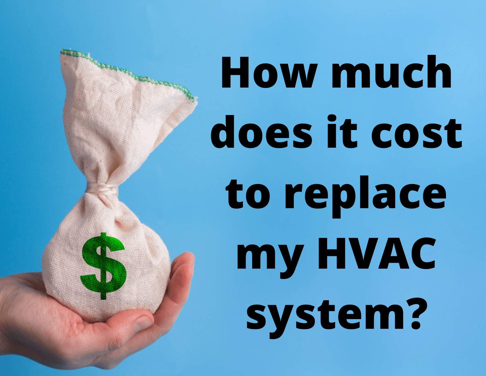 How Much Does It Cost To Replace HVAC System?